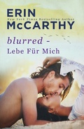 Cover: Lebe F&uuml;r Mich (Blurred, #2) - Blurred
