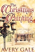 Cover: The Christmas Painting (Enchanted Holidays, #1) - Avery Gale