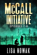 Cover: The McCall Initiative Episodes 7-8 - The McCall Initiative