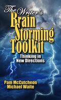 Cover: The Writer's Brainstorming Toolkit: Thinking in New Directions - Parker Hayden Media