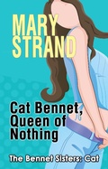 Cover: Cat Bennet, Queen of Nothing (The Bennet Sisters, #3) - The Bennet Sisters