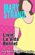 Cover: Livin' La Vida Bennet (The Bennet Sisters, #4) - Mary Strand