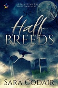 Cover: Half Breeds - NineStar Press, LLC