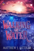 Cover: Walking on Water - NineStar Press, LLC