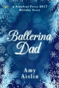 Cover: Ballerina Dad - NineStar Press, LLC