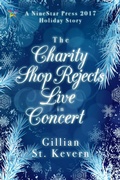 Cover: The Charity Shop Rejects - Live in Concert (For the Love of Christmas!, #3) - NineStar Press, LLC