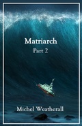 Cover: Matriarch, Part 2 (The Symbiot-Series, #9) - Michel Weatherall