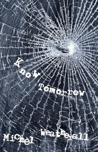 Enlarge image Cover: K(no)w Tomorrow (The Symbiot-Series, #20) - Michel Weatherall