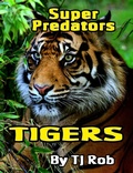 Cover: Tigers (Super Predators) - Tj Rob