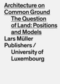 Cover: Architecture on Common Ground - Lars M&uuml;ller Publishers