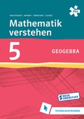 Cover: Mathematik verstehen 5. GeoGebra, Technologietraining - &Ouml;BV 3-209