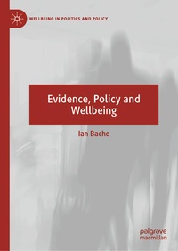 Enlarge image Cover: Evidence, Policy and Wellbeing - Palgrave Pivot