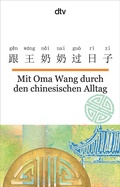 Cover: Mit Oma Wang durch den chinesischen Alltag - dtv