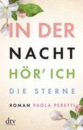 Cover: In der Nacht h&ouml;r' ich die Sterne - dtv