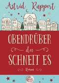 Cover: Obendr&uuml;ber, da schneit es - dtv