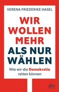Bild: Wir wollen mehr als nur wählen - dtv