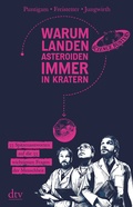 Cover: Warum landen Asteroiden immer in Kratern? - dtv