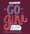 Cover: Go, Girl! Mit diesem Buch schaffst du alles - dtv