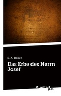 Cover: Das Erbe des Herrn Josef - united p.c.