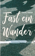 Cover: Fast ein Wunder - Picus Verlag