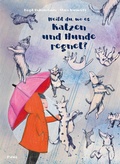 Cover: Wei&szlig;t du, wo es Katzen und Hunde regnet? - Picus Verlag