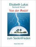 Cover: Von der Angst zum Seelenfrieden - Neue Stadt