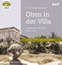 Cover: Oben in der Villa - Der Audio Verlag
