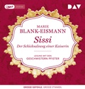 Cover: Sissi. Der Schicksalsweg einer Kaiserin - Der Audio Verlag