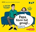 Cover: &raquo;Papa, Kevin hat gesagt.&laquo; Staffel 3 - Der Audio Verlag