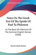 Bild: Notes On The Greek Text Of The Epistle Of Paul To Philemon - Kessinger Publishing Co