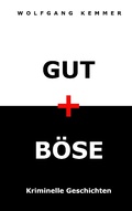 Cover: Gut und B&ouml;se - Books on Demand