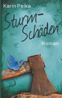 Abbildung von: Ein allerletzter Sommer: Sturmschäden - BoD - Books on Demand
