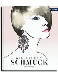 Abbildung von: Wir lieben Schmuck - Callwey