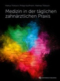 Cover: Medizin in der t&auml;glichen zahn&auml;rztlichen Praxis - Quintessenz Verlag