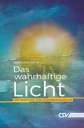 Cover: Dies ist das wahrhaftige Licht - Christliche Schriftenverbreitung e.V., Abt. Verlag