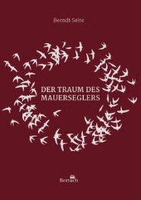 Abbildung von: Der Traum des Mauerseglers - Bertuch Verlag