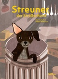 Cover: Streuner, der Stra&szlig;enhund - Die Gestalten Verlag
