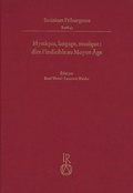 Cover: Mystique, langage, musique : dire l'indicible au Moyen &Acirc;ge - Reichert Verlag