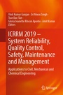 Cover: ICRRM 2019 - System Reliability, Quality Control, Safety, Maintenance and Management - Springer