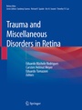 Cover: Trauma and Miscellaneous Disorders in Retina - Springer