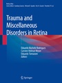 Cover: Trauma and Miscellaneous Disorders in Retina - Springer
