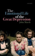 Cover: The Emotional Life of the Great Depression - Oxford University Press