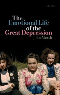 Enlarge image Cover: The Emotional Life of the Great Depression - Oxford University Press