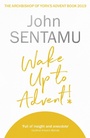 Cover: Wake Up for Advent!: The Archbishop of York's Advent Book, 2019 - SPCK Publishing