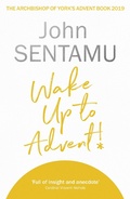 Cover: Wake Up for Advent!: The Archbishop of York's Advent Book, 2019 - SPCK Publishing