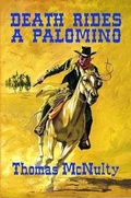 Cover: Death Rides A Palomino - Lulu.com