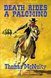 Enlarge image Cover: Death Rides A Palomino - Lulu.com