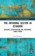 Cover: The Informal Sector in Ecuador - Routledge