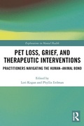 Cover: Pet Loss, Grief, and Therapeutic Interventions - Routledge
