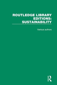 Enlarge image Cover: Routledge Library Editions: Sustainability - Routledge